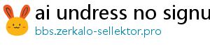 ai undress no signup